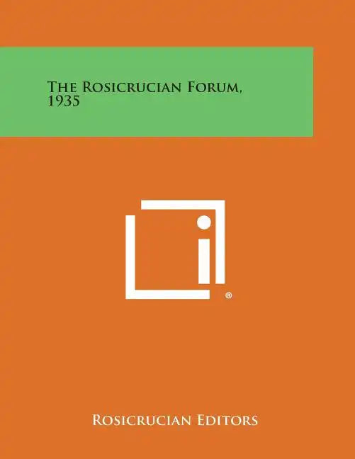 The Rosicrucian Forum, 1935 - Paperback
