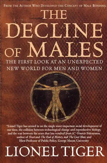 The Decline of Males: The First Look at an Unexpected New World for Men and Women - Paperback