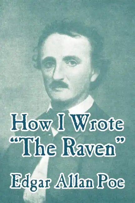 How I Wrote "The Raven" - Paperback