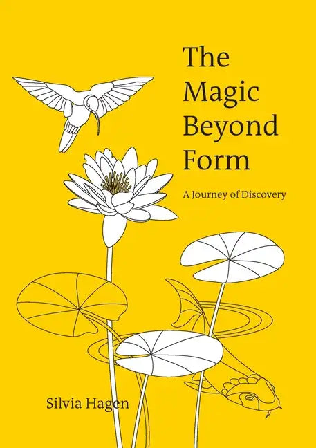 The Magic Beyond Form: A Journey of Discovery - Paperback