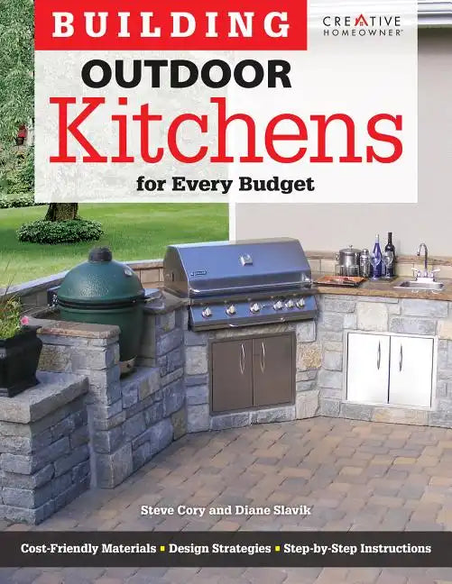 Building Outdoor Kitchens for Every Budget - Paperback