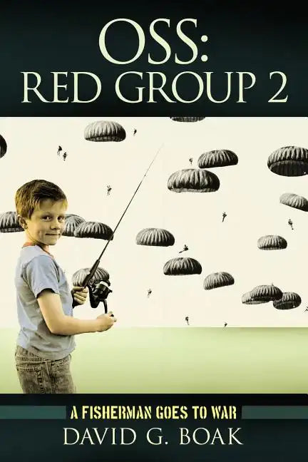 OSS Red Group 2: A Fisherman Goes to War - Paperback