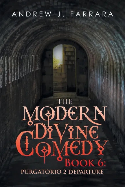 The Modern Divine Comedy Book 6: Purgatorio 2 Departure - Paperback