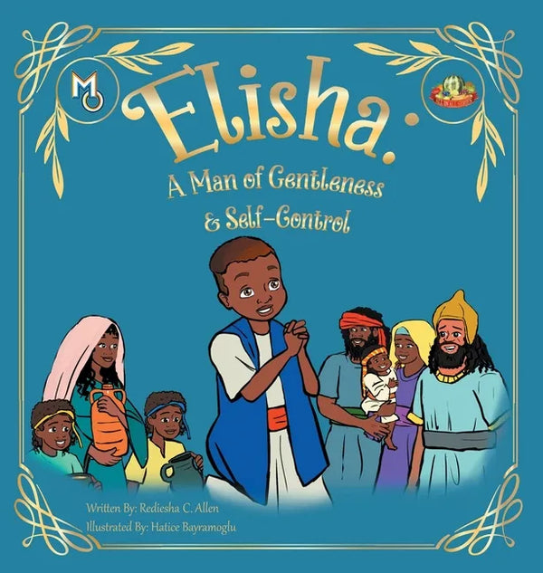 Elisha: A Man of Gentleness and Self-Control - Hardcover