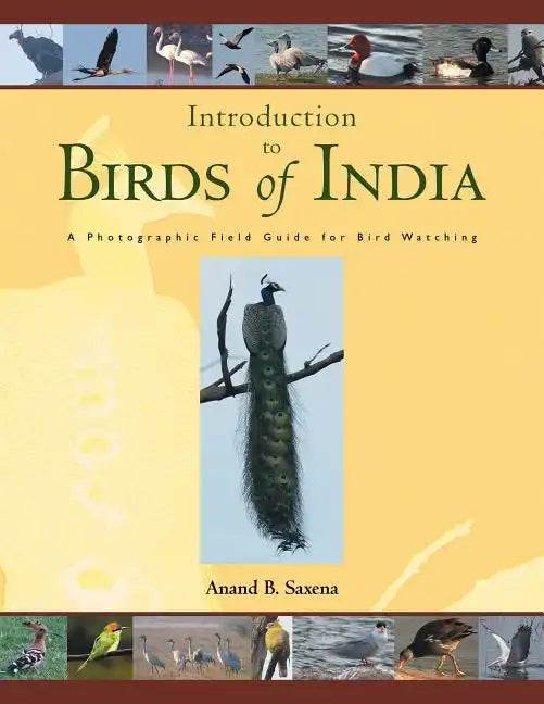 Birds of India: A Photographic Field Guide for Bird Watching - Paperback