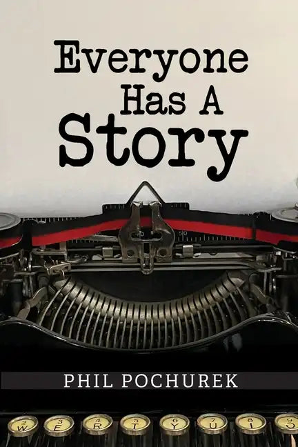 Everyone Has A Story - Paperback