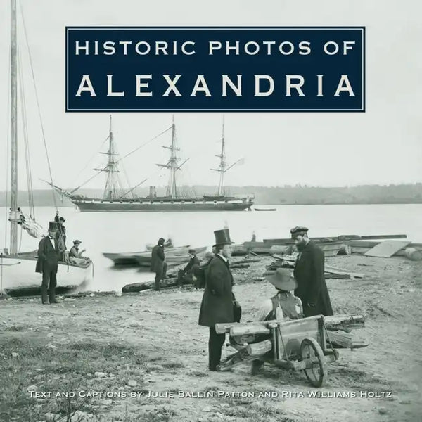 Historic Photos of Alexandria - Hardcover