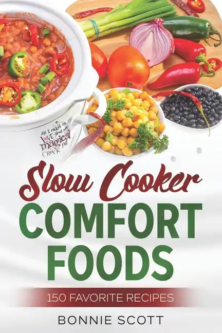 Slow Cooker Comfort Foods - Paperback