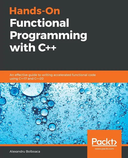 Hands-On Functional Programming with C++ - Paperback