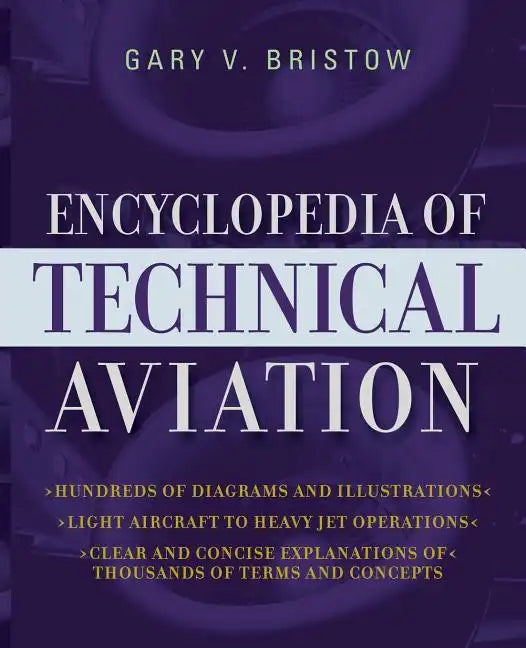The Encyclopedia of Technical Aviation - Paperback