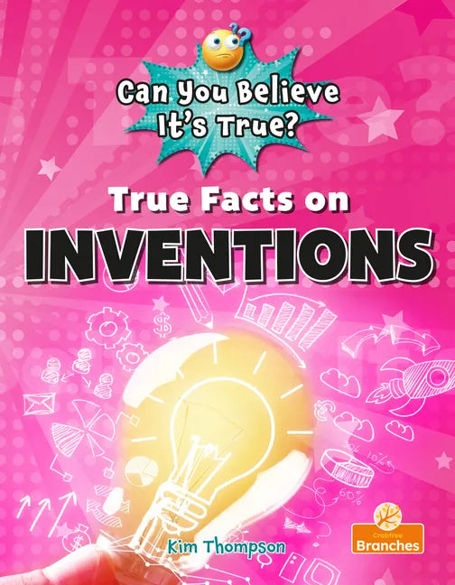 True Facts on Inventions - Library Binding