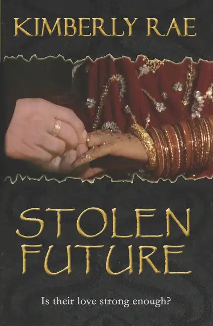 Stolen Future: Is your love strong enough? - Paperback