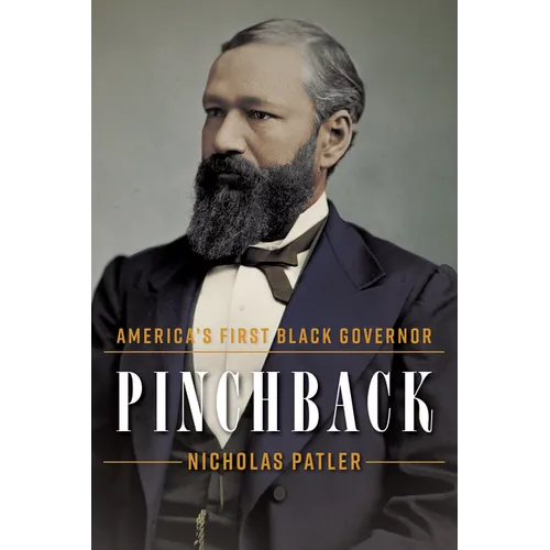 Pinchback: America's First Black Governor - Hardcover
