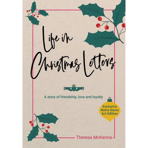 Life in Christmas Letters: A story of friendship, love and loyalty - Hardcover