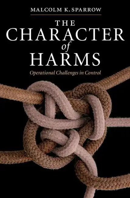 The Character of Harms - Hardcover