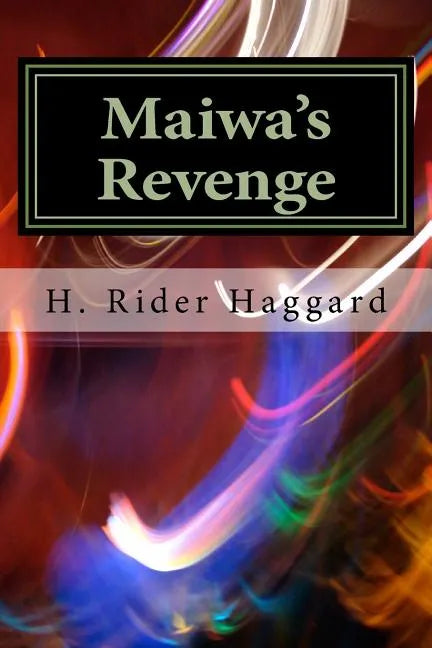 Maiwa's Revenge - Paperback