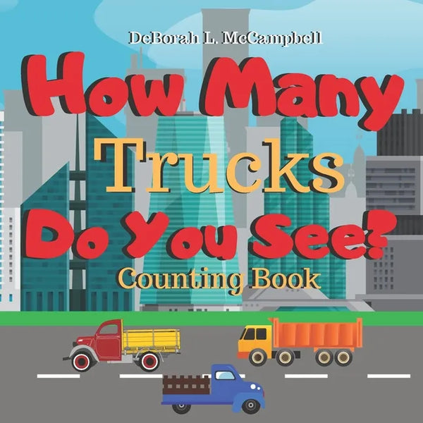 How Many Trucks Do You See: Counting Book - Paperback