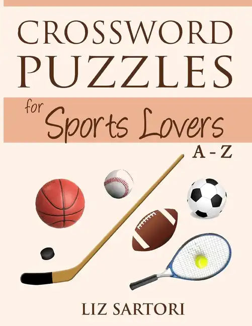 Crossword Puzzles for Sports Lovers A to Z - Paperback
