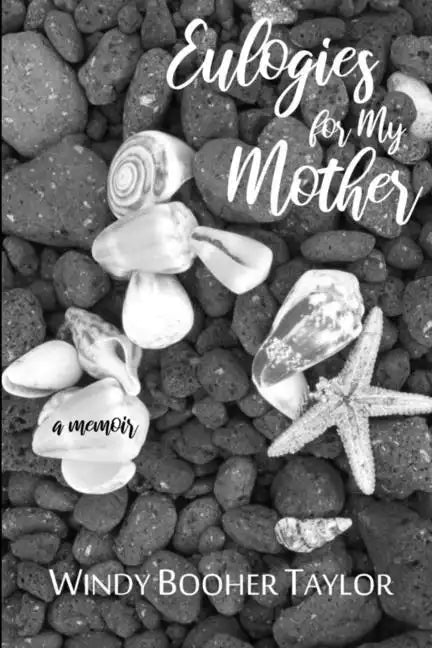 Eulogies for My Mother - Paperback