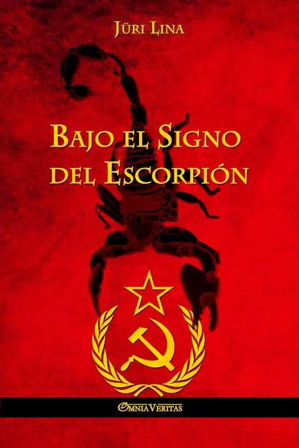Bajo el Signo del Escorpión: El ascenso y la caída del Imperio Soviético - Paperback