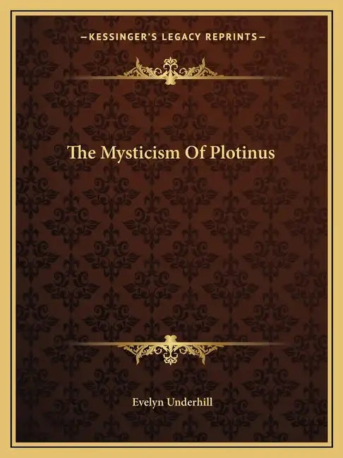 The Mysticism of Plotinus - Paperback