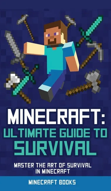 Survival Handbook for Minecraft: Master Survival in Minecraft (Unofficial) - Hardcover
