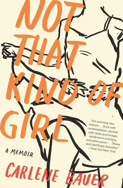 Not That Kind of Girl: A Memoir - Paperback