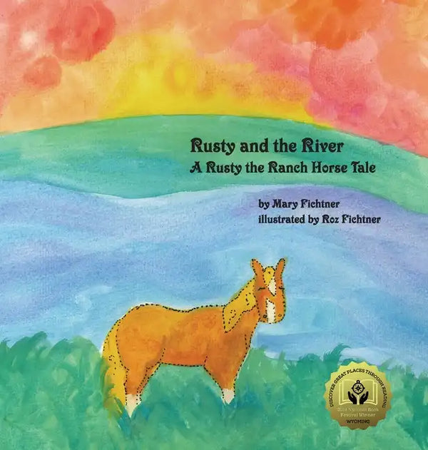 Rusty and the River: A Rusty the Ranch Horse Tale - Hardcover
