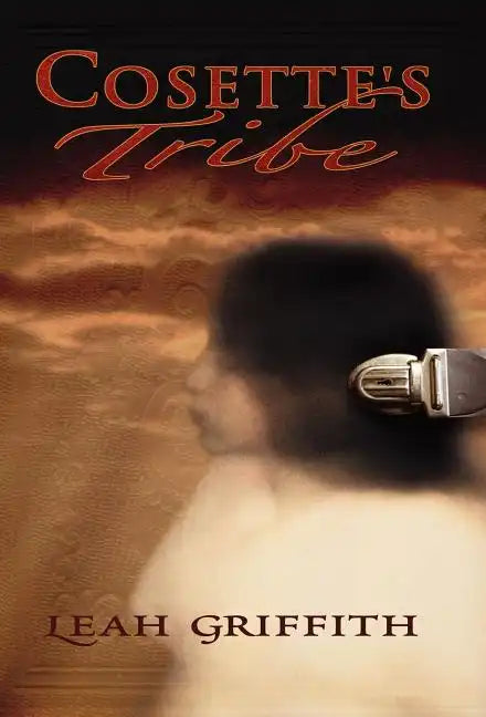 Cosette's Tribe - Hardcover