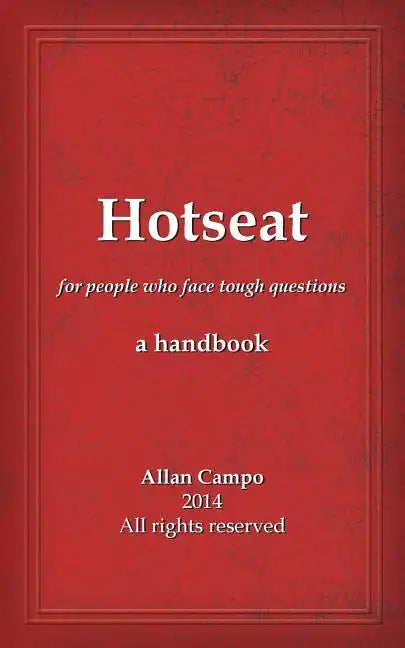 Hotseat: for people who face tough questions - a handbook - Paperback