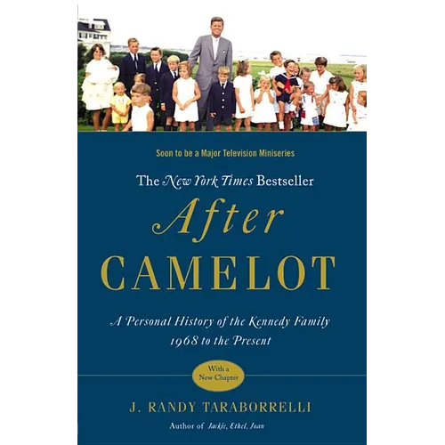 After Camelot: A Personal History of the Kennedy Family 1968 to the Present - Paperback