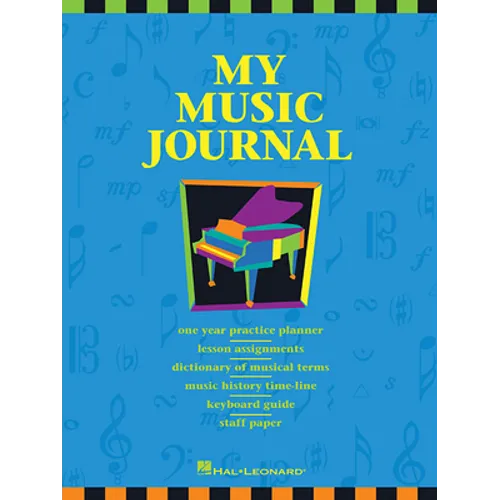 My Music Journal - Student Assignment Book Practice Planner with Staff Paper, Lesson Pages and Music History Hal Leonard Piano Sheet Music - Spiral