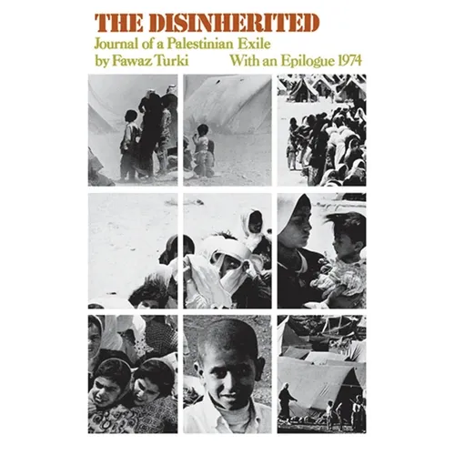 The Disinherited: Journal of a Palestinian Exile - Paperback