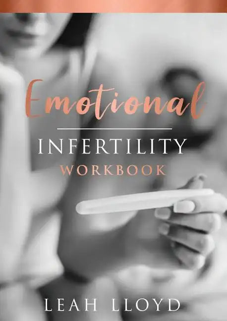Emotional Infertility Workbook - Paperback