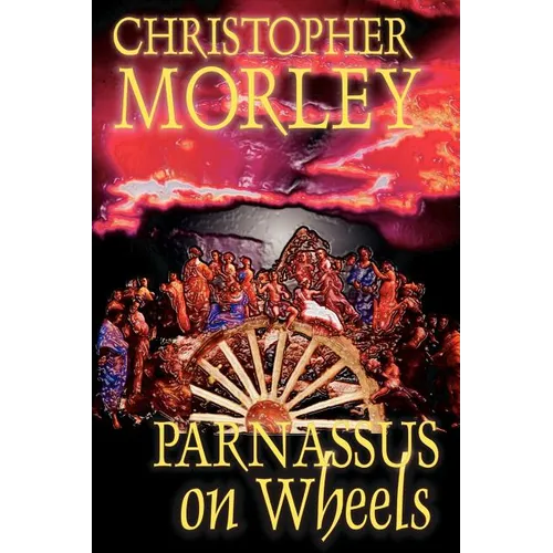 Parnassus on Wheels by Christopher Morley, Fiction - Paperback