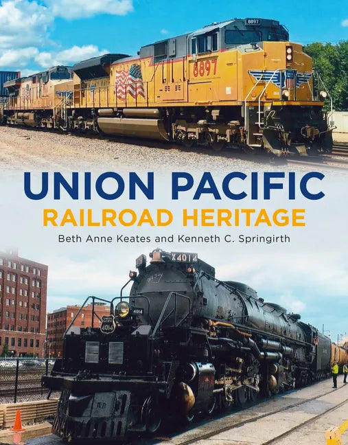 Union Pacific Railroad Heritage - Paperback