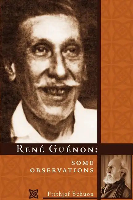 Rene Guenon: Some Observations - Paperback