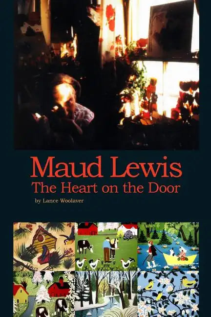 Maud Lewis the Heart on the Door - Paperback