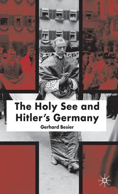 The Holy See and Hitler's Germany - Hardcover