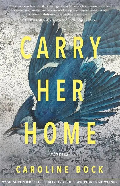 Carry Her Home: Stories - Paperback