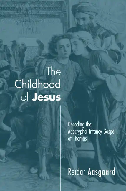 The Childhood of Jesus - Paperback