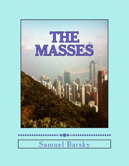 The Masses - Paperback