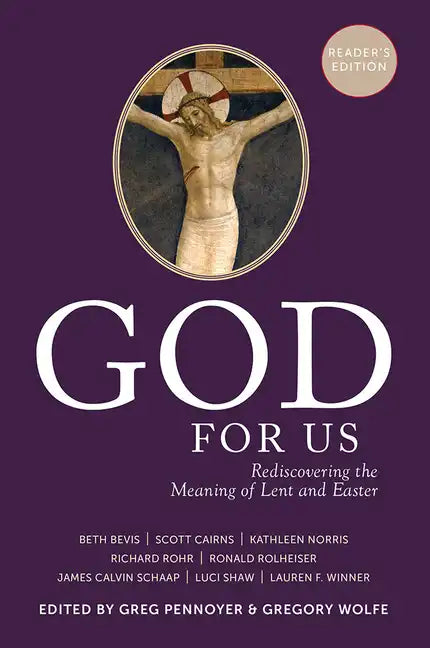 God for Us: Rediscovering the Meaning of Lent and Easter - Paperback
