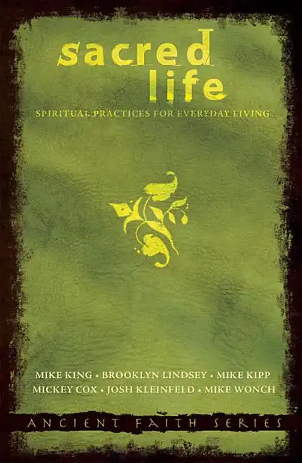 Sacred Life: Spiritual Practices for Everyday Living - Paperback