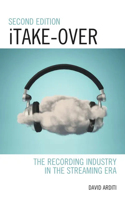 iTake-Over: The Recording Industry in the Streaming Era - Paperback