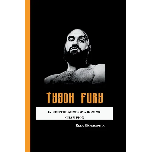 Tyson Fury: Inside the Mind of a Boxing Champion - Paperback