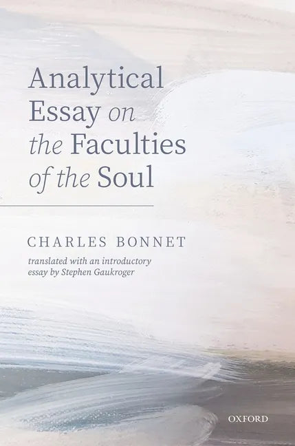 Charles Bonnet, Analytical Essay on the Faculties of the Soul - Hardcover