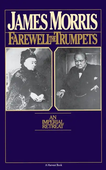 Farewell the Trumpets: An Imperial Retreat - Paperback