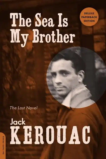 Sea Is My Brother: The Lost Novel (Deluxe, Expanded) - Paperback