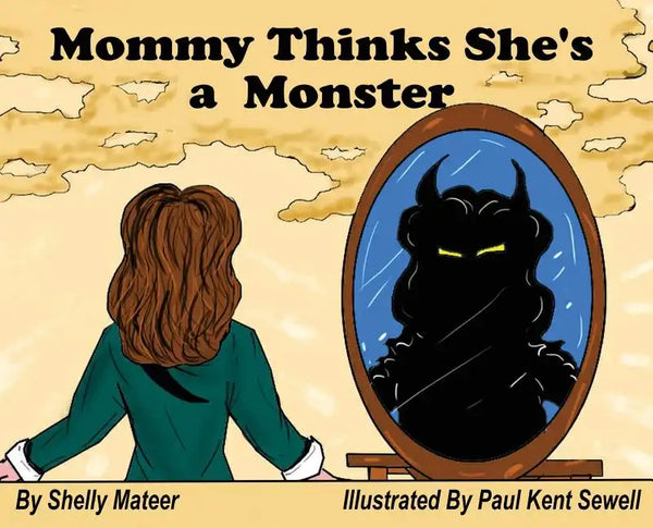 Mommy Thinks She's a Monster - Hardcover
